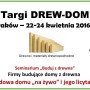 DREW-DOM 2016 – pierwsze w Polsce targi budownictwa drewnianego, 22-24 kwietnia