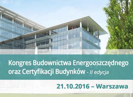 Kongres budownictwa energooszczędnego oraz certyfikacji budynków – w ramach RENEXO Poland 2016 w Warszawie